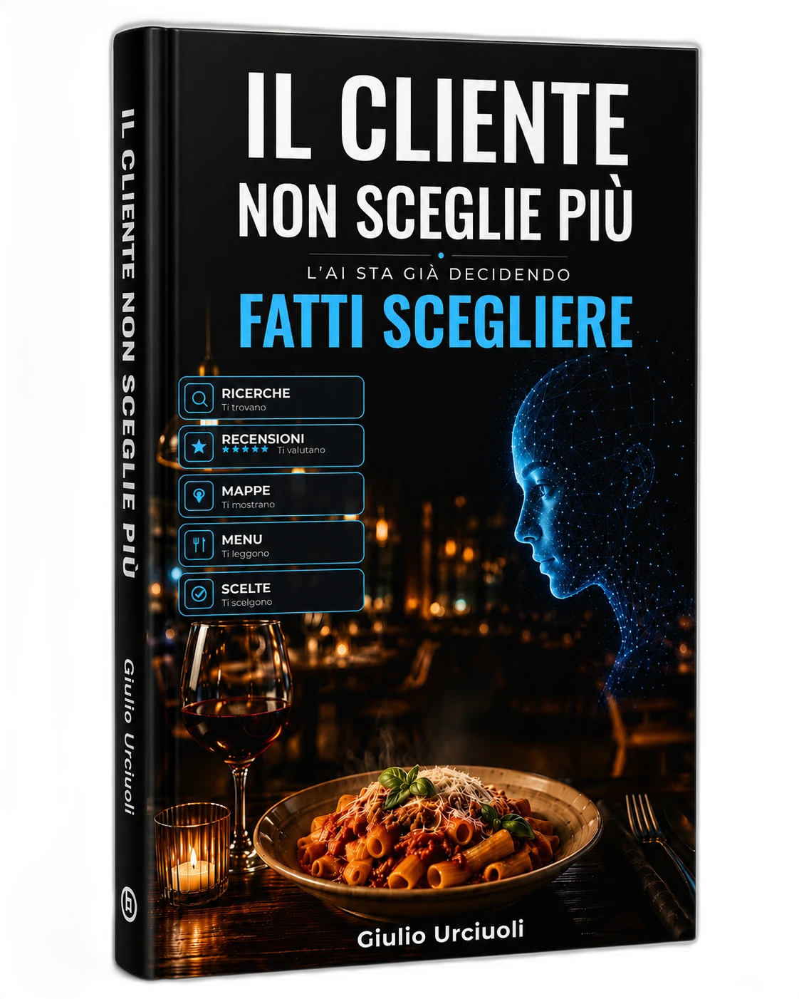 Il Cliente Non Sceglie Più - Libro 3D
